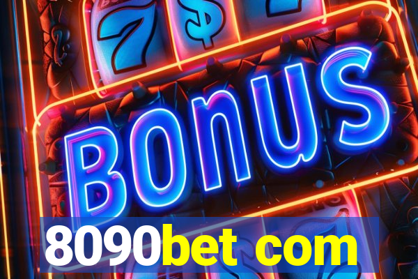 8090bet com